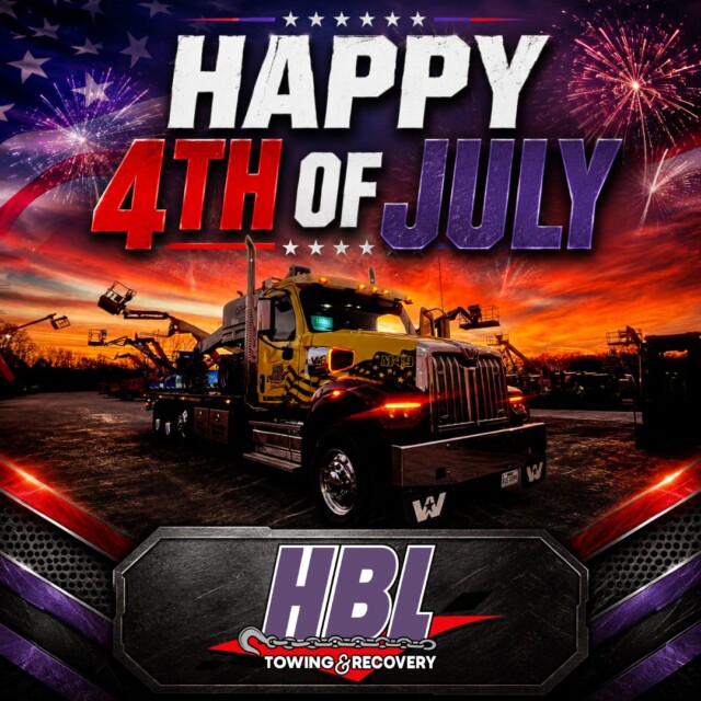 Happy 4Th Of July From Hbl Towing! For Those Keeping Businesses, Fleets, And Heavy-Duty Vehicles Moving Through The Holiday, We Appreciate The Hard Work That Never Takes A Break.
