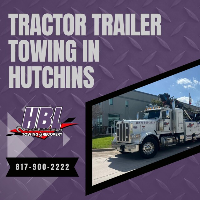 Trust Our Experienced Crew For Dependable Tractor Trailer Towing In Hutchins And The Surrounding Areas. Click The Link For More Info: Https://Hbltowing.com/Updates/Tractor-Trailer-Towing-In-Hutchins-Texas/